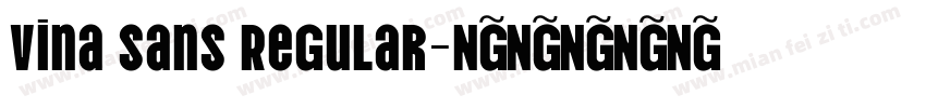 Vina Sans Regular字体转换